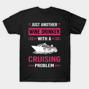 Wine Drinker Cruising Cruise T-Shirt